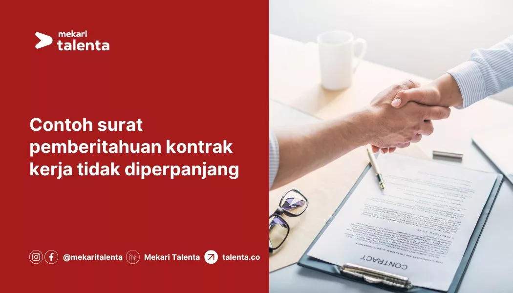 Contoh Surat Pemberitahuan Kontrak Kerja Tidak Diperpanjang