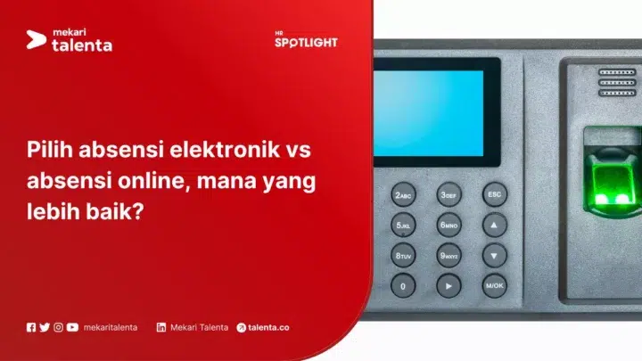 Pilih Absensi Elektronik vs Absensi Online, Mana yang Lebih Baik?