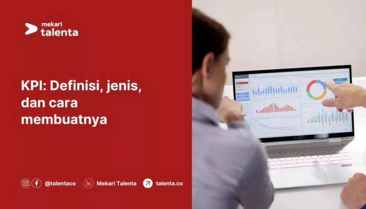 KPI: Definisi, Jenis, dan Cara Membuatnya