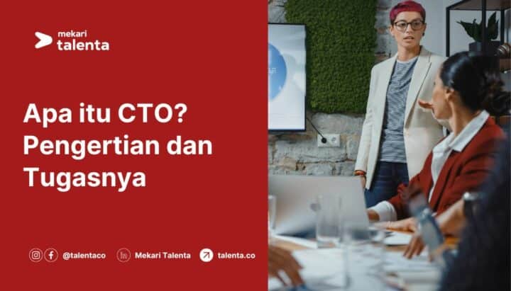 Apa Itu CTO (Chief Technology Officer), Pengertian, dan Tugasnya?