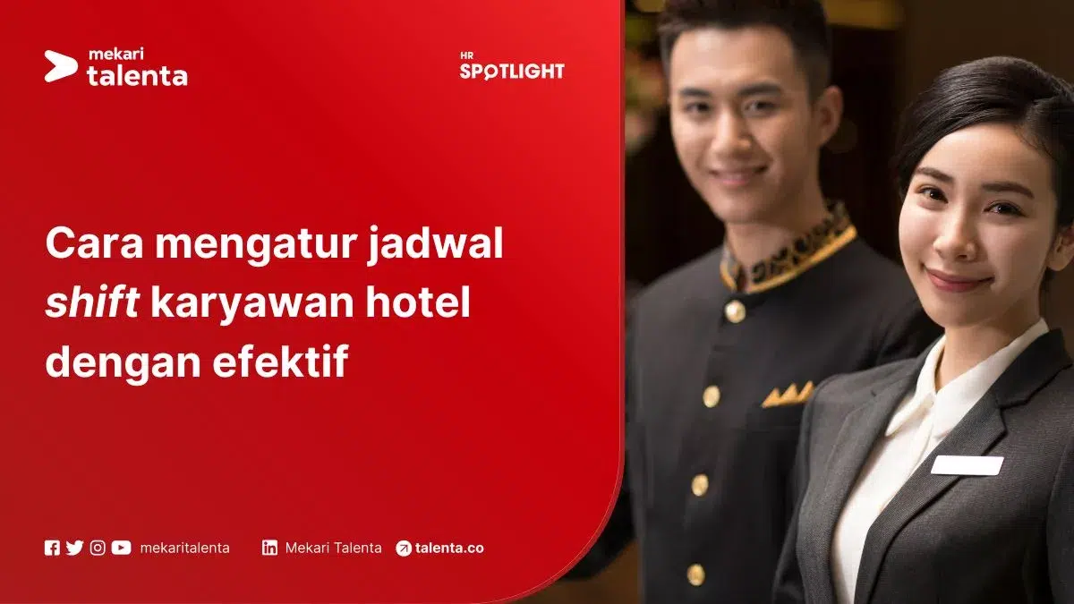 Cara Mengatur Jadwal Shift Karyawan Hotel dengan Efektif
